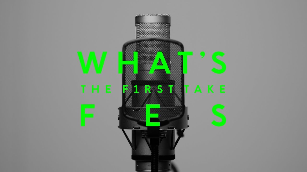 WHAT IS THE FIRST TAKE FES vol.1 / 視聴の楽しみ方
