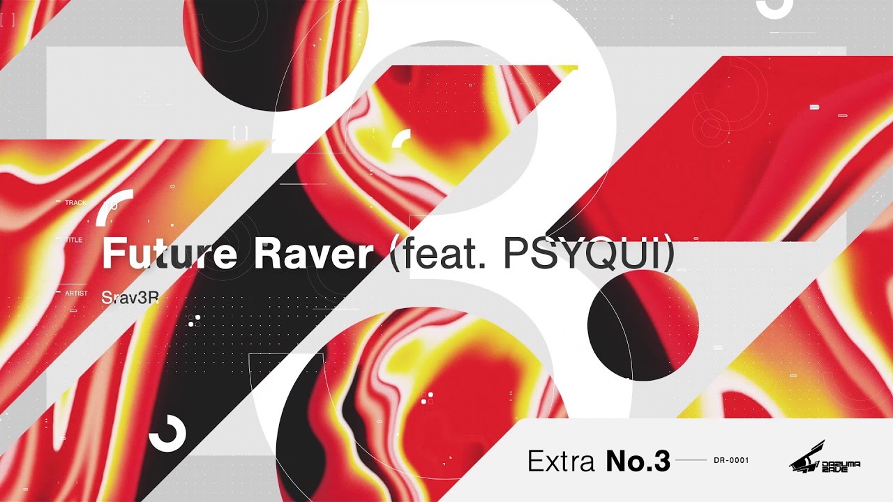 Srav3R - Future Raver (feat. PSYQUI)