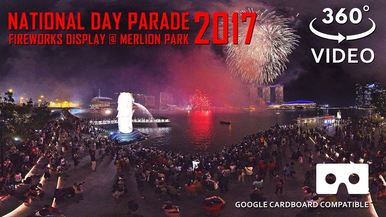 NDP 2017 Fireworks @ Merlion Park - 360° Video