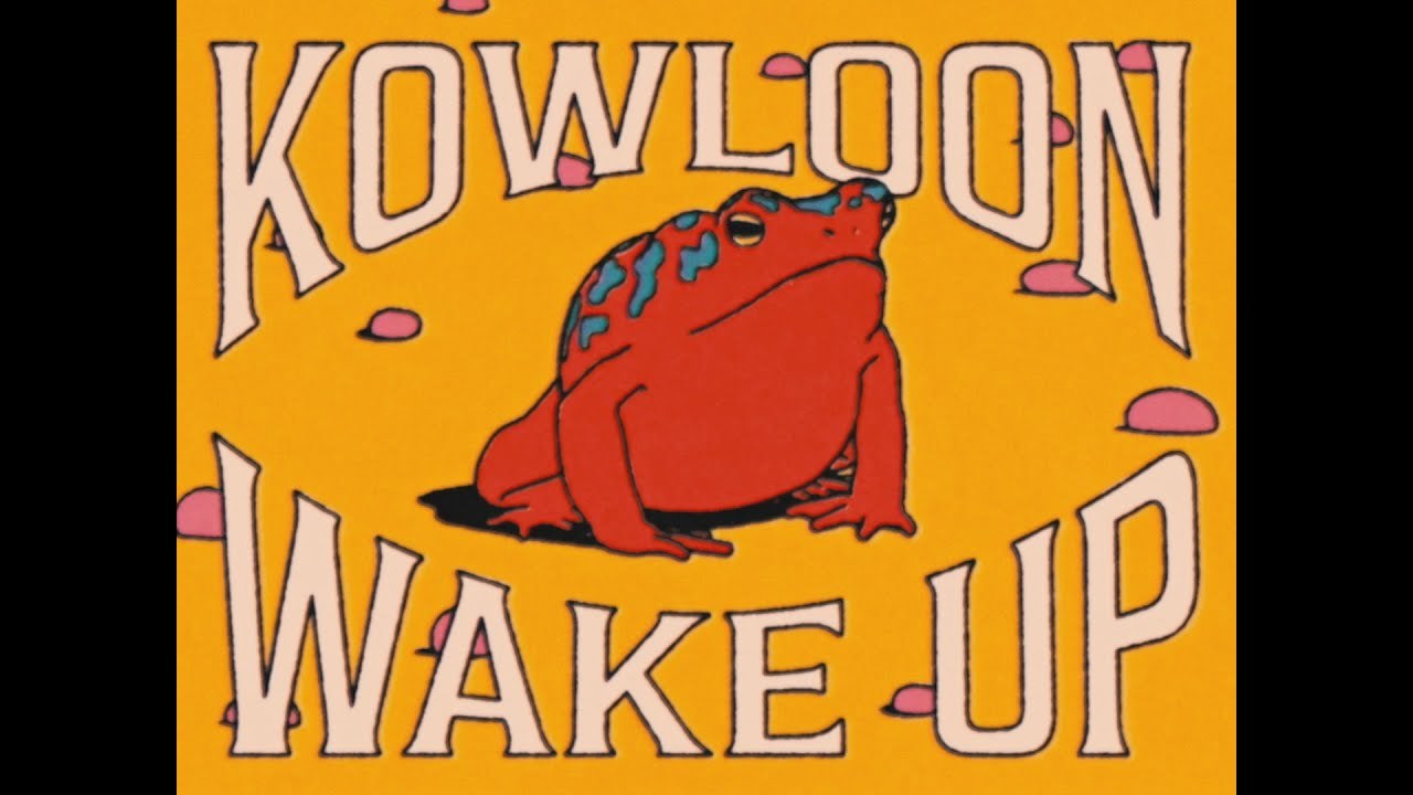 Kowloon - Wake Up (Official Video)