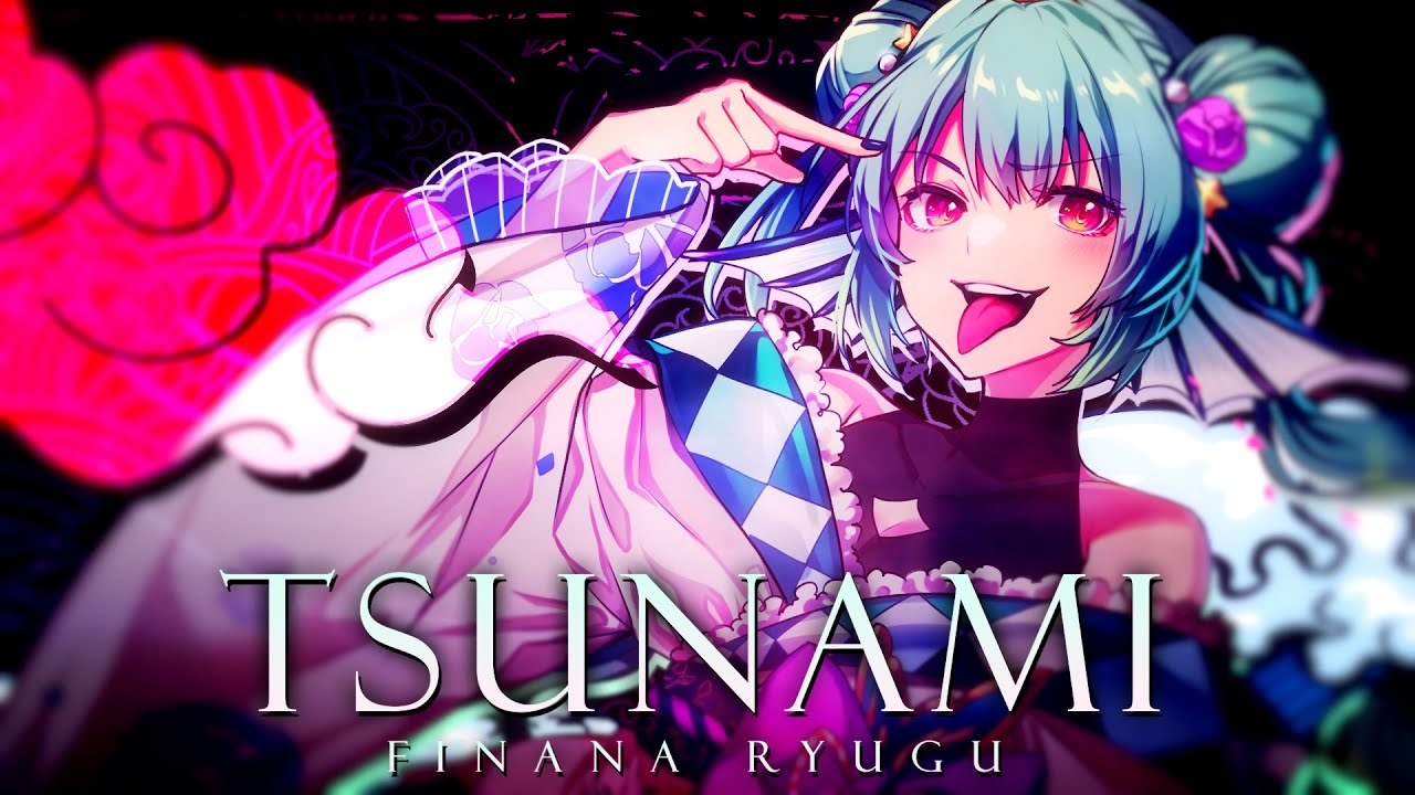TSUNAMI - Finana Ryugu (Original MV)