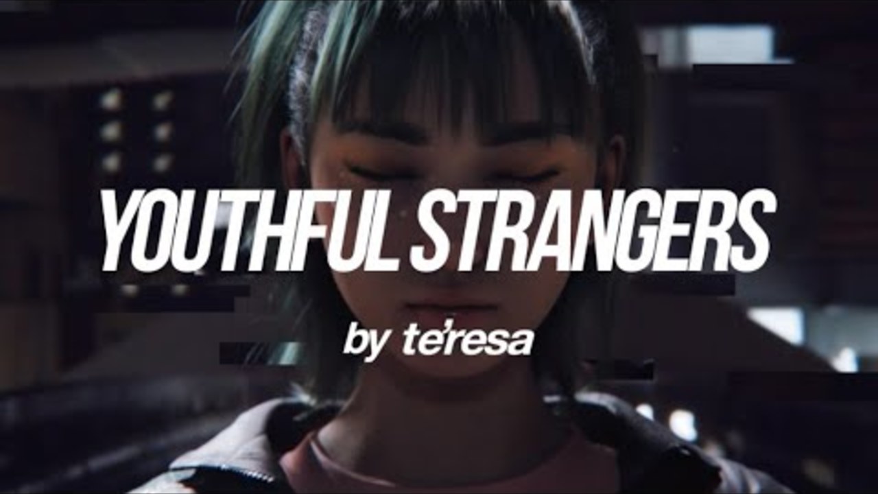 te'resa  #02  Youthful Strangers -ground zero-（Official Music Video）