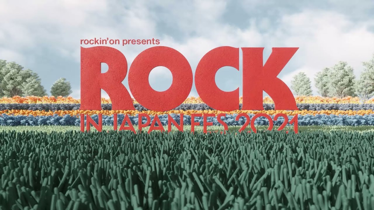 ROCK IN JAPAN FESTIVAL 2021 オフィシャルCG映像