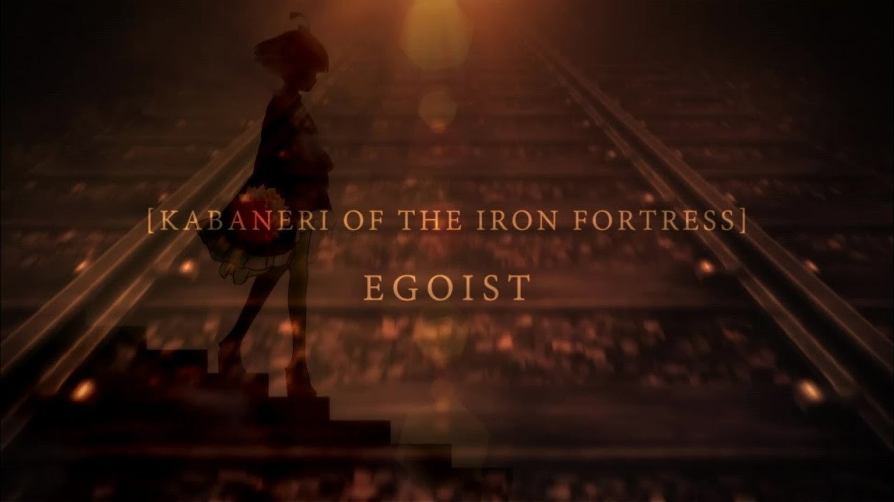 EGOIST『KABANERI OF THE IRON FORTRESS』Original Movie（テレビアニメ『甲鉄城のカバネリ』オープニング