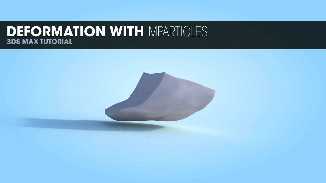 Deformation with mParticles in 3DS Max 2014