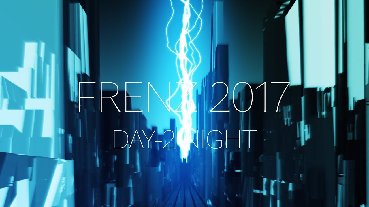 FRENZ 2017 二日目夜の部オープニング -Voltage-