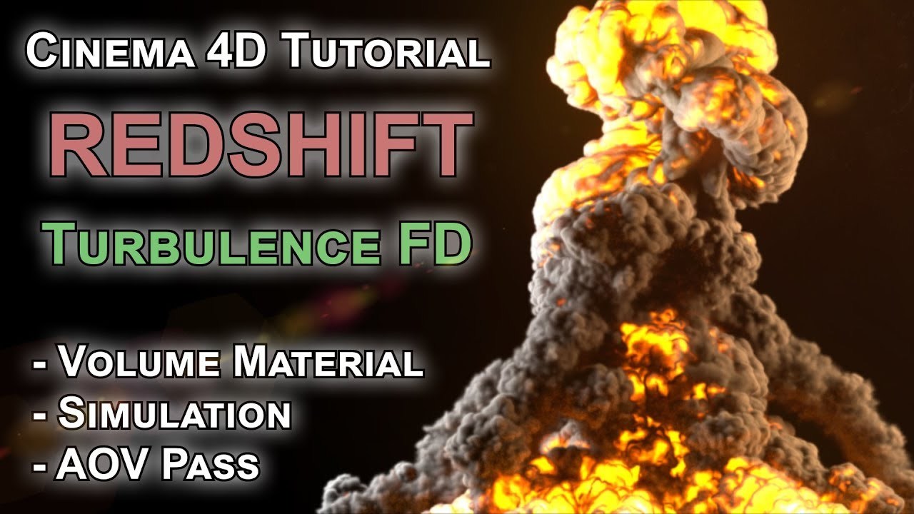 Redshift / TurbulenceFD / AOV Volume / Explosion / C4D
