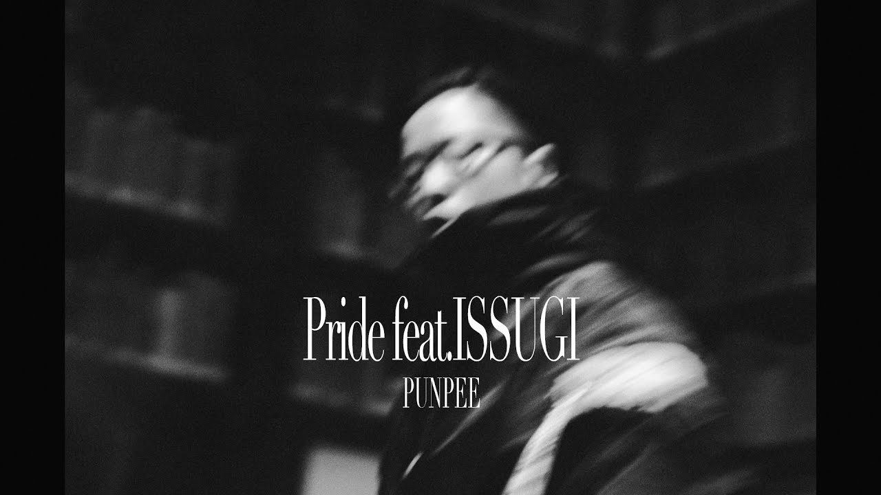 PUNPEE - Pride feat. ISSUGI
