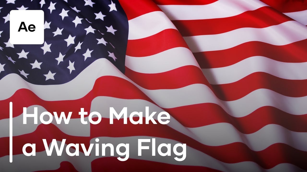 How To Make A Waving Flag In After Effects