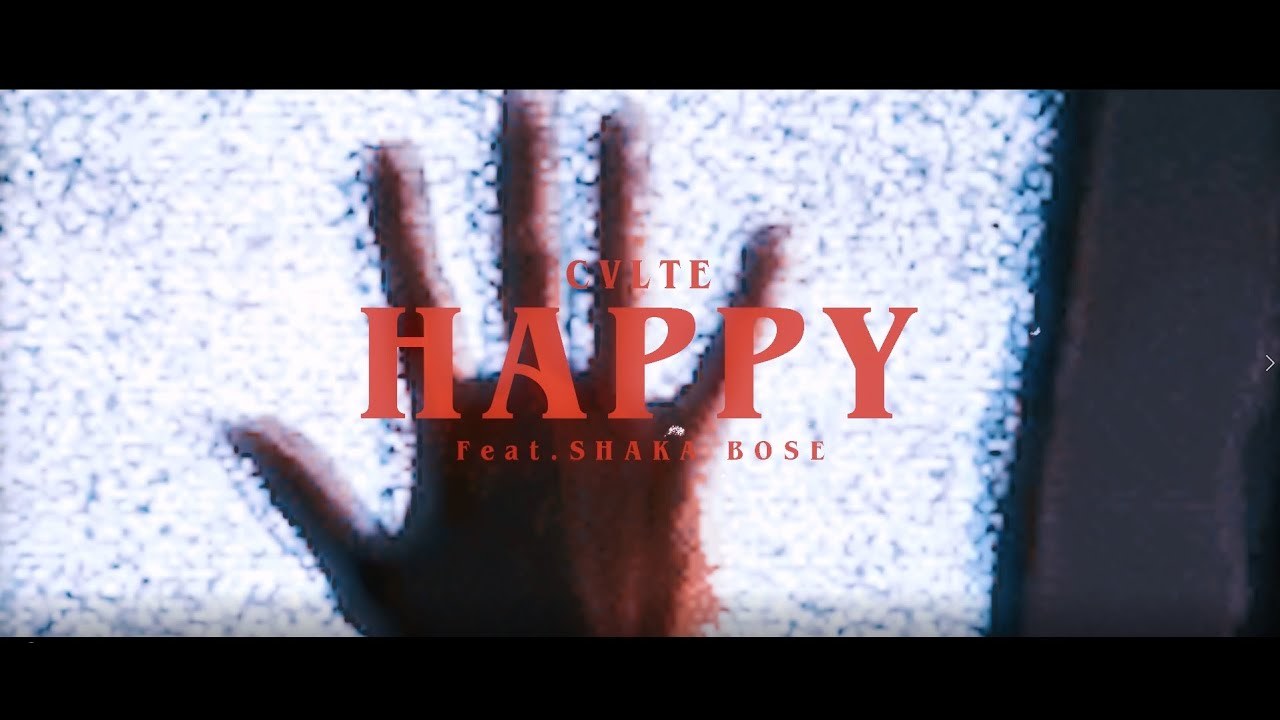 CVLTE - happy. (feat. shaka bose釈迦坊主) [Official Music Video]