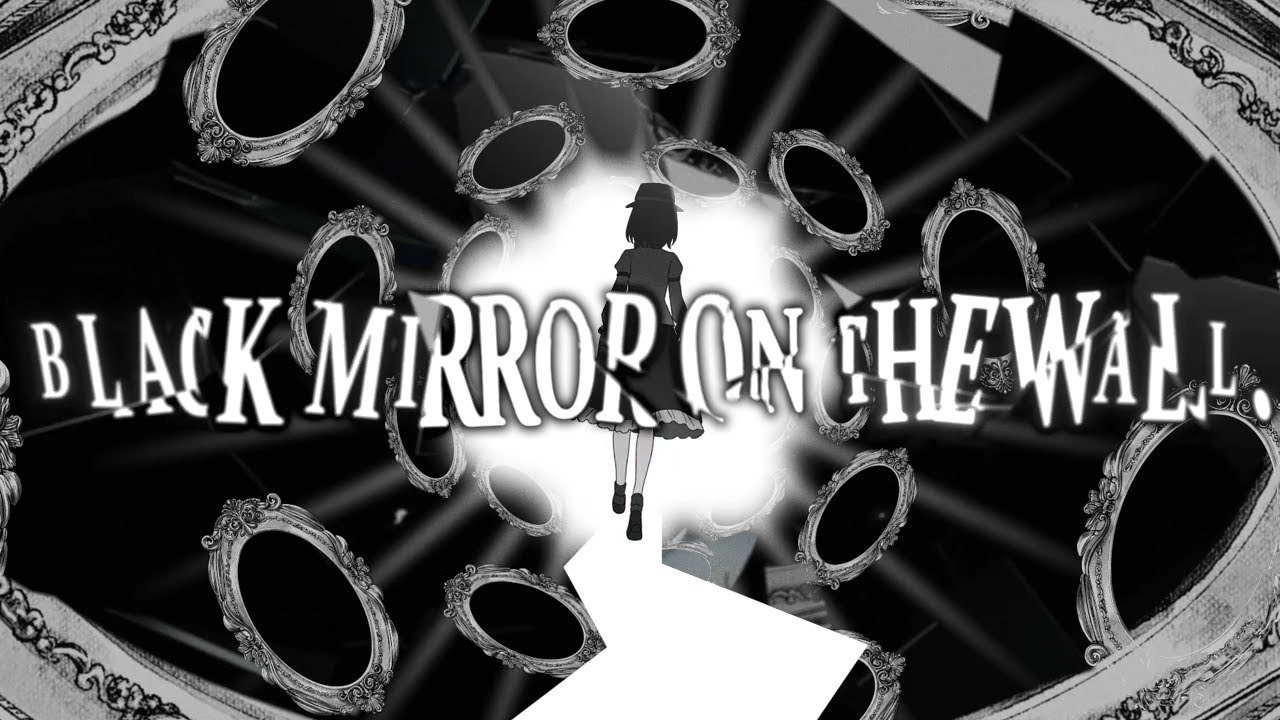 【東方ヴォーカルPV】Black Mirror on the Wall【暁Records公式】