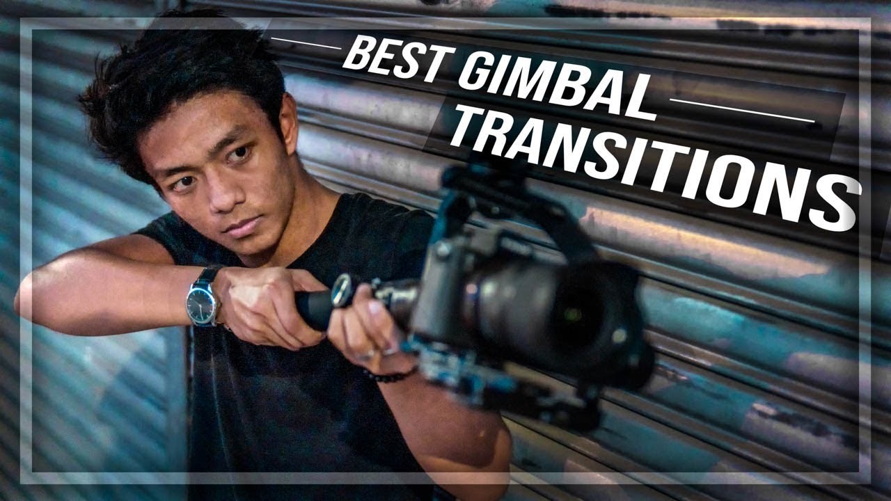 BEST GIMBAL TRANSITIONS YOU SHOULD KNOW!