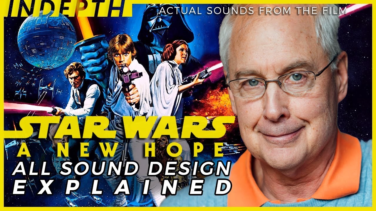 Star Wars: Episode IV sound design explained by Ben Burtt