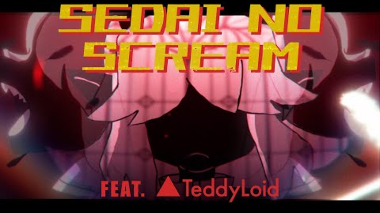 Sedai no SCREAM - DEMONDICE x Teddyloid