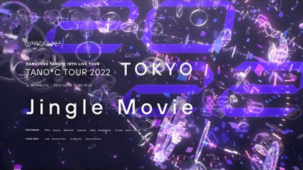 TANO*C TOUR 2022 TOKYO Jingle Movie
