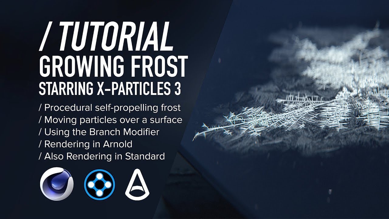 ( / ) C4D & X-Particles TUTORIAL - Procedural Growing Frost