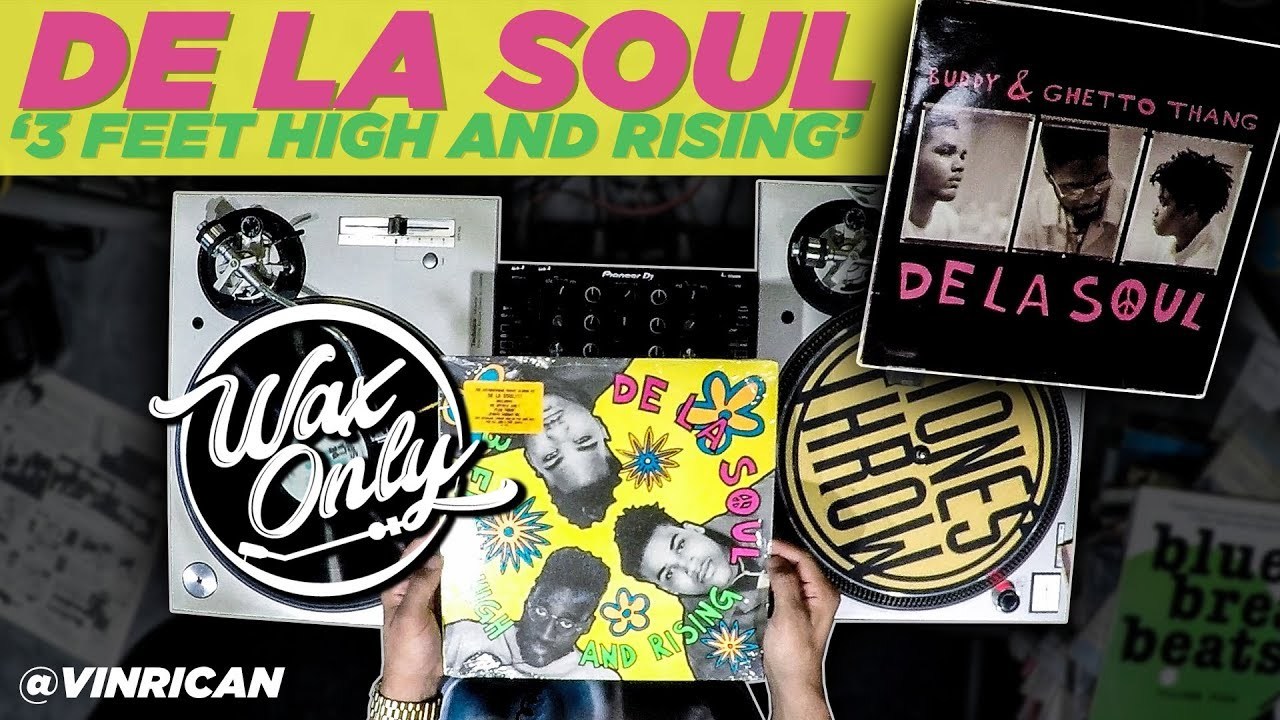 Discover Samples On De La Soul's '3 Feet High And Rising' #WaxOnly