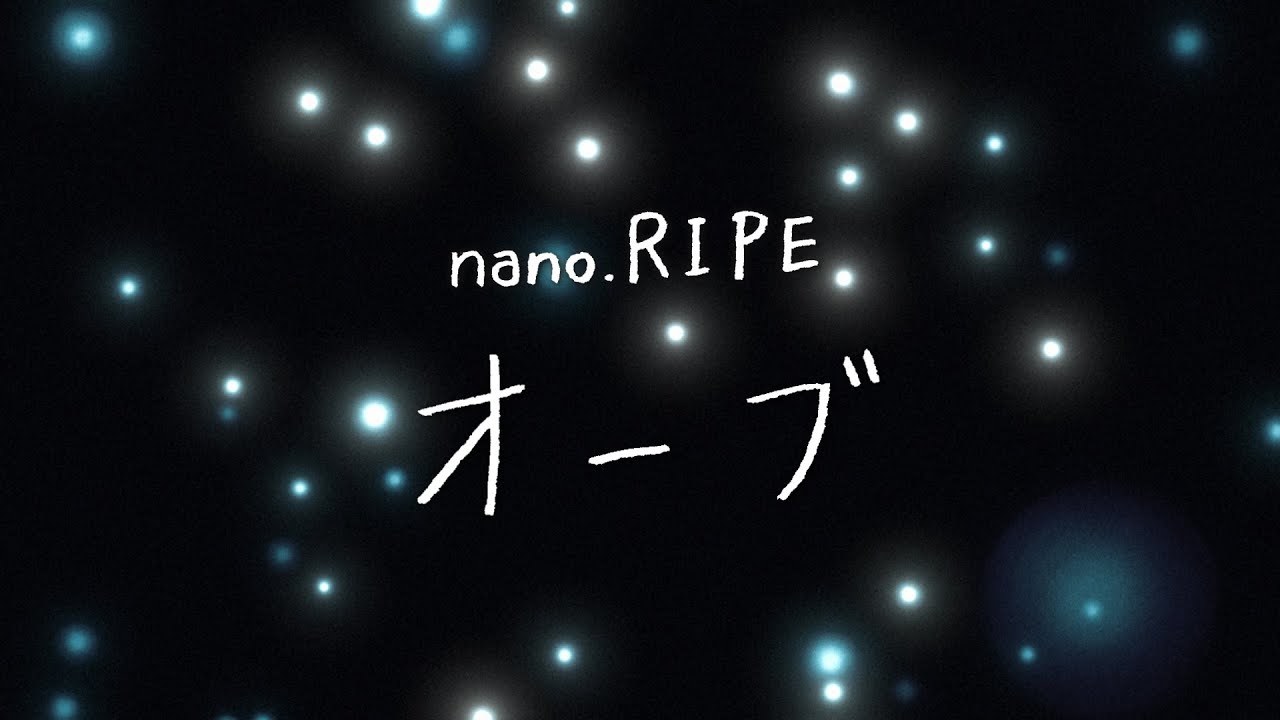 nano.RIPE - オーブ