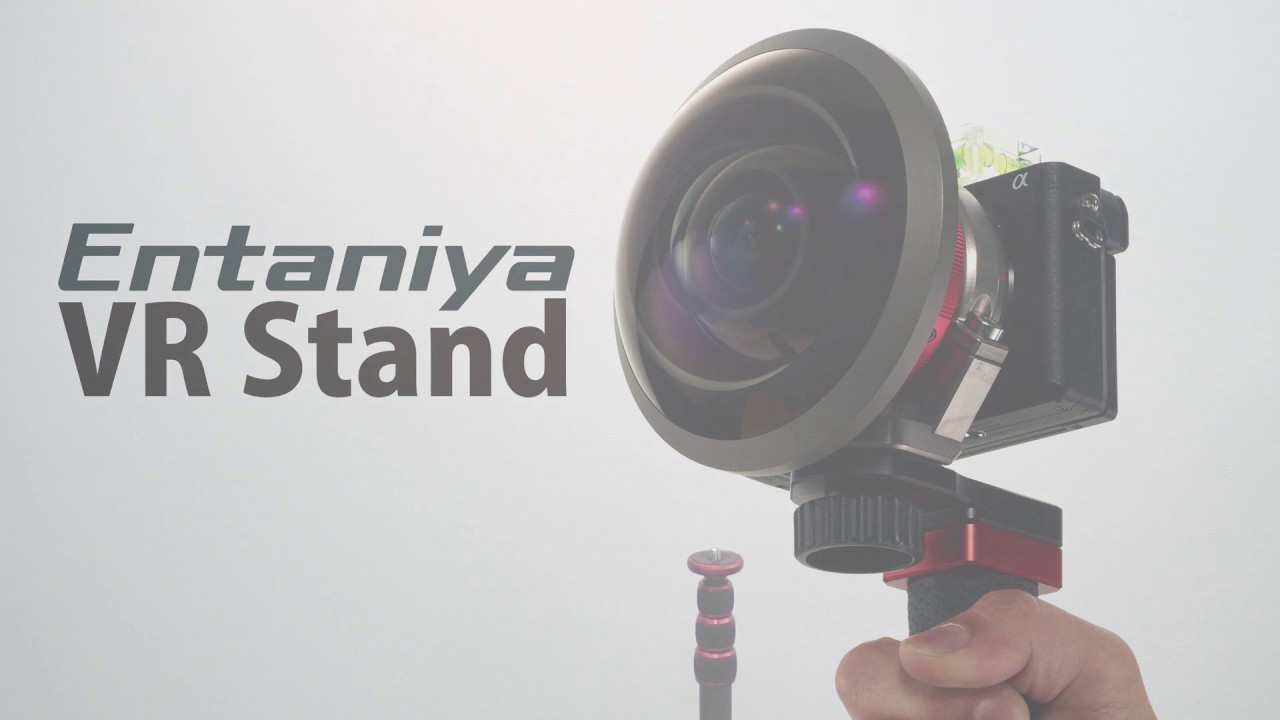 How to make a 360 VR with Entaniya Fisheye 250 and VR Stand