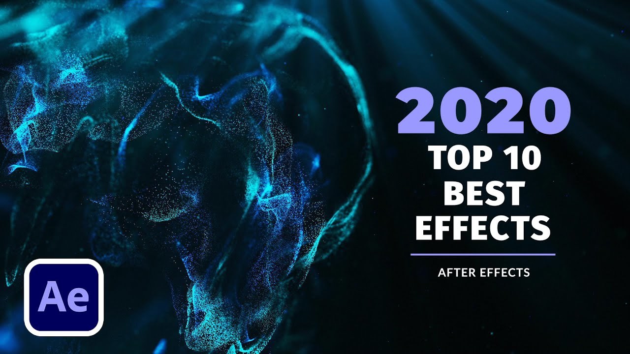 Top 10 Best Effects of 2020 in After Effects