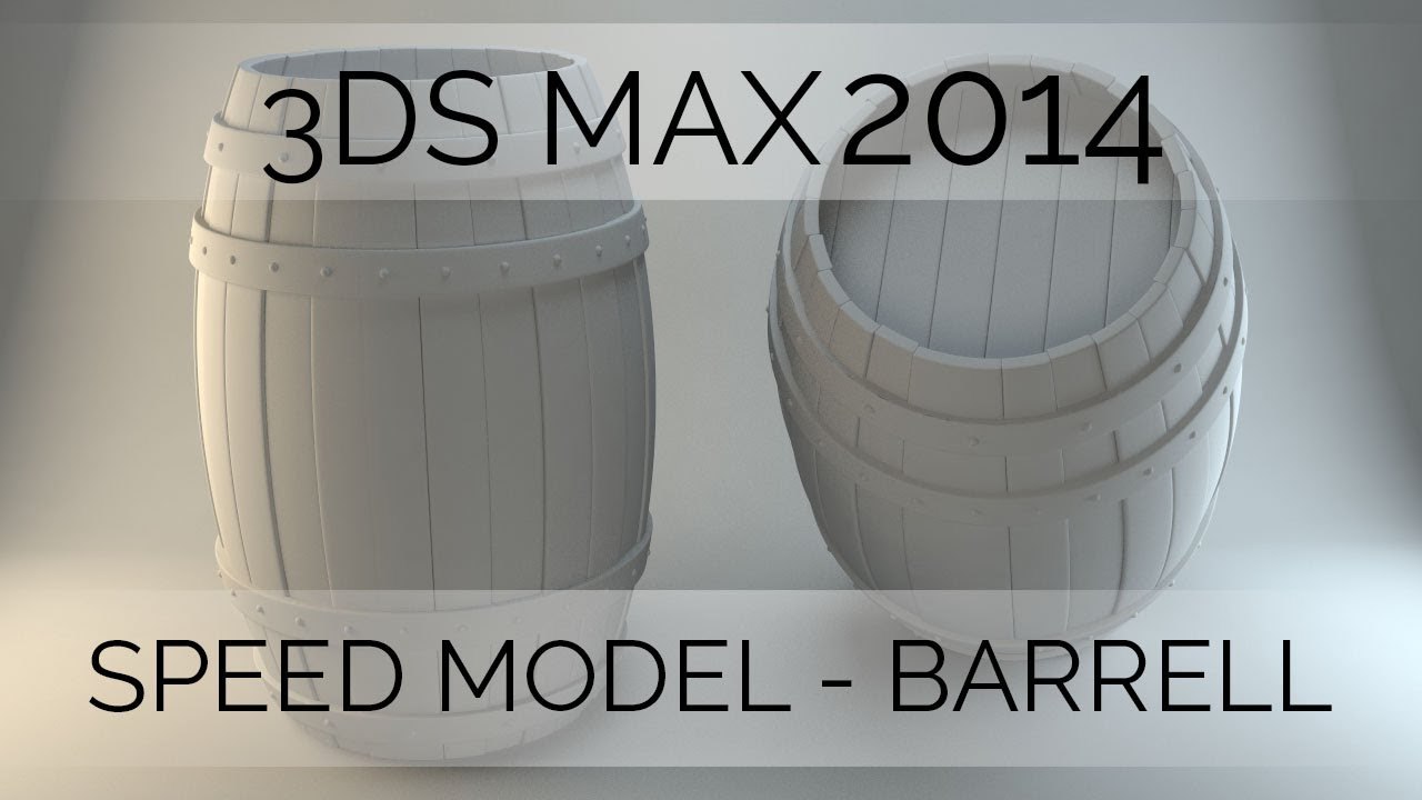 Speed Model: Creating a high poly barrel in 3DS Max