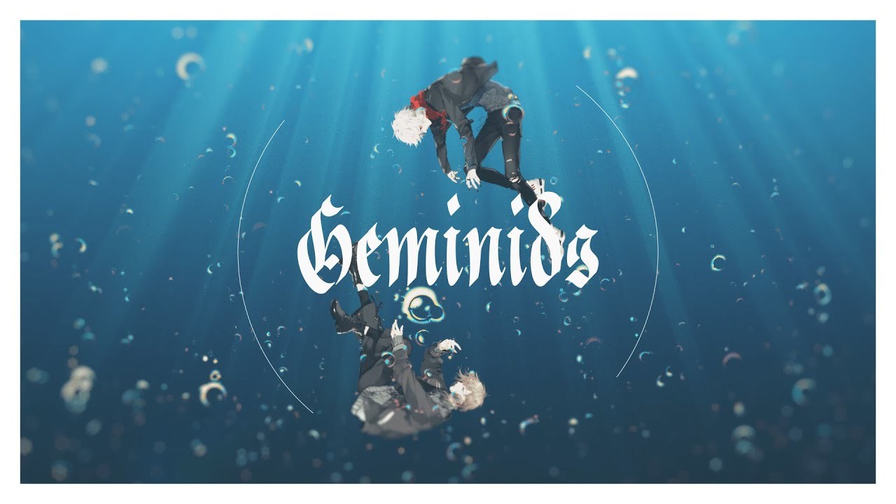 【オリジナル】Geminids【ChroNoiR】