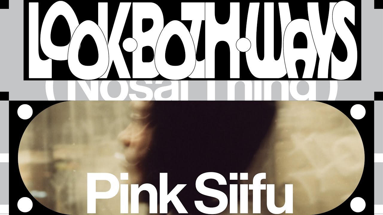 Nosaj Thing & Pink Siifu - Look Both Ways