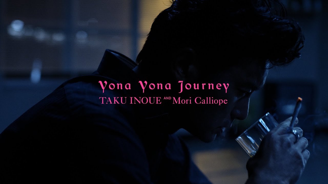 「Yona Yona  Journey / TAKU INOUE & Mori Calliope」MUSIC VIDEO