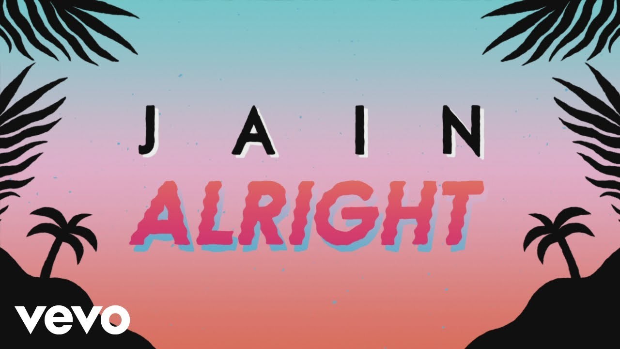 Jain - Alright (Lyrics Video)