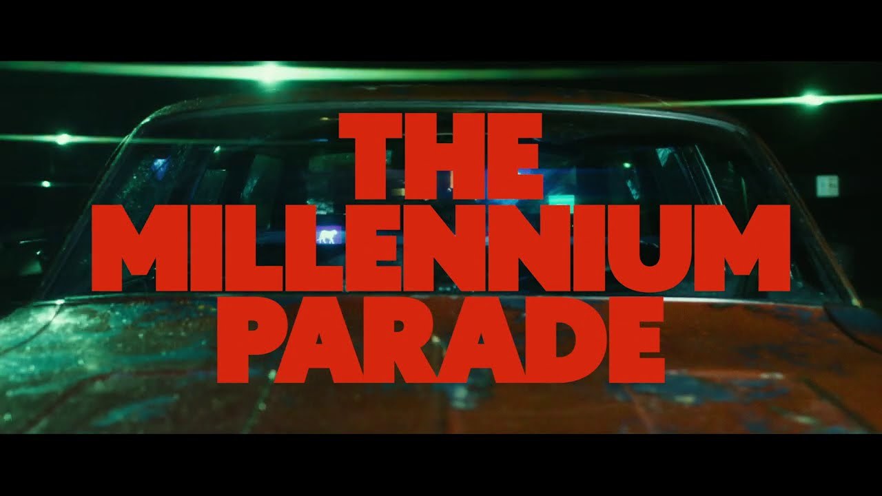millennium parade - THE MILLENNIUM PARADE (Official teaser)