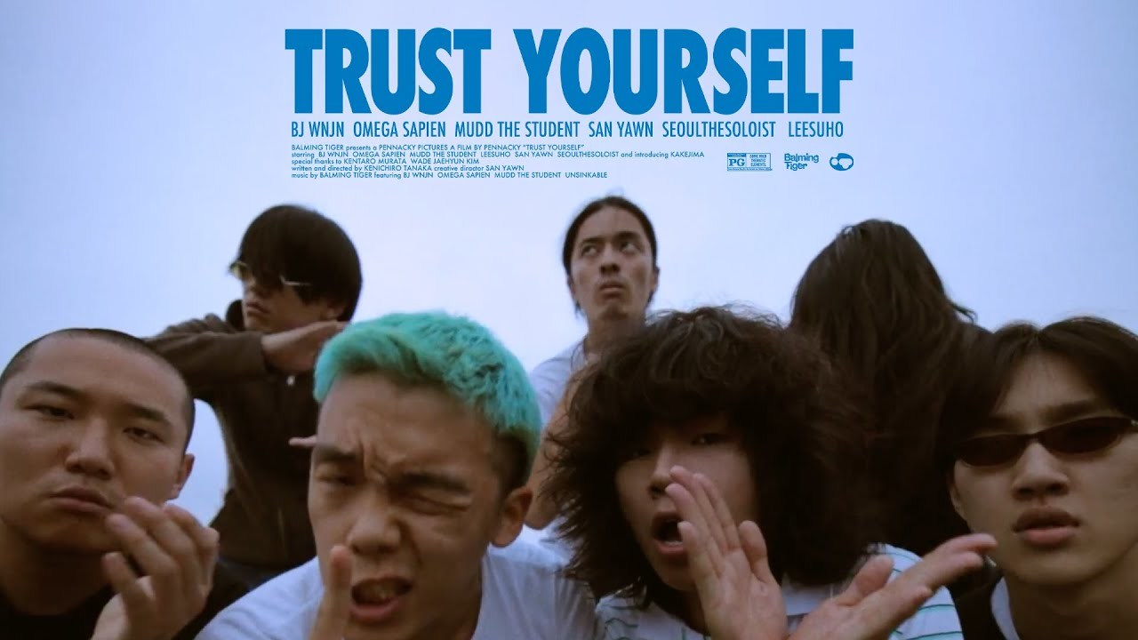 Balming Tiger - Trust Yourself (Official Video)