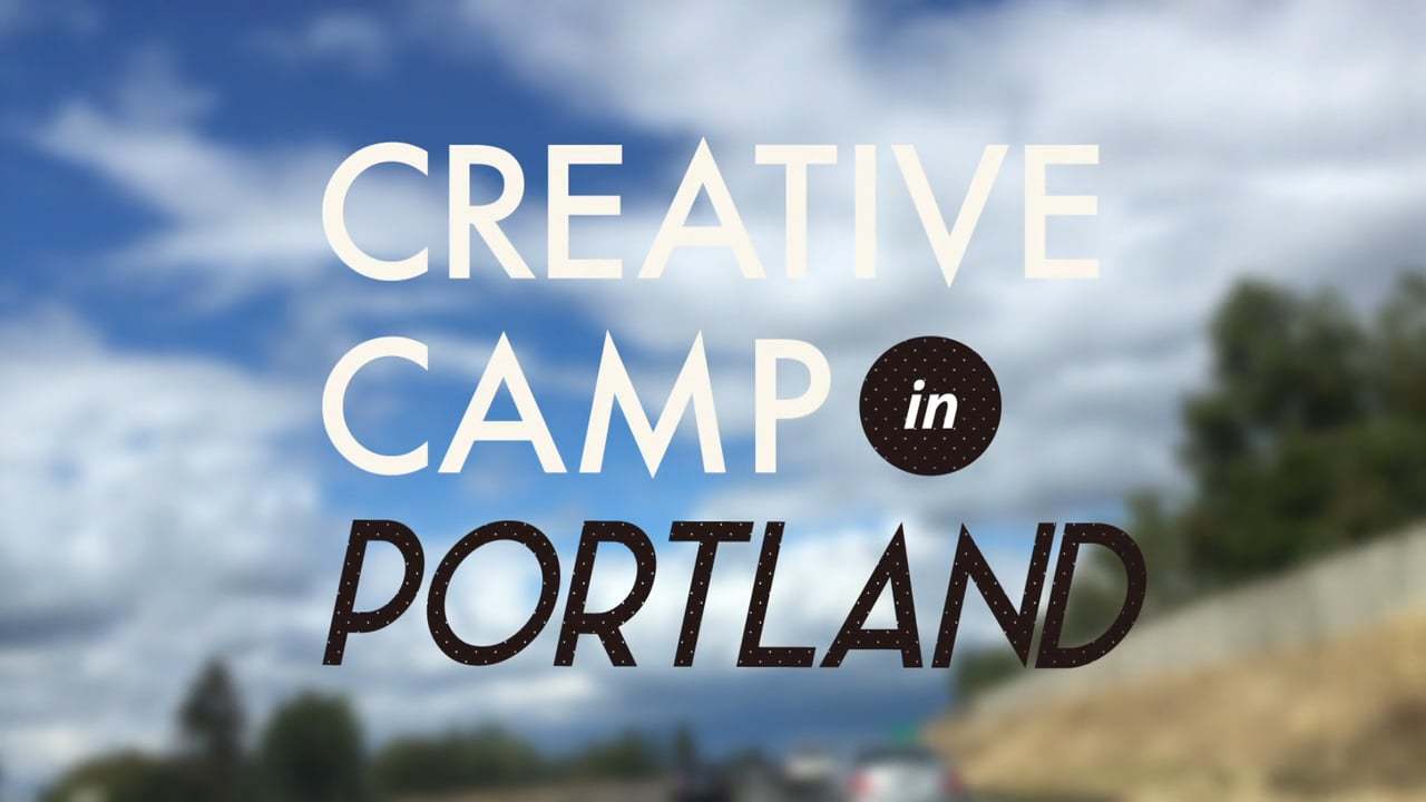 Creative Camp in Portland 2016