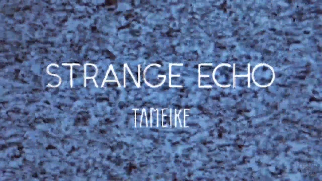 Strange Echo    (MUSIC VIDEO)