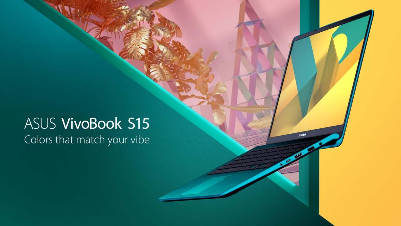 Asus Vivobook S15 - Colors that match your vibe