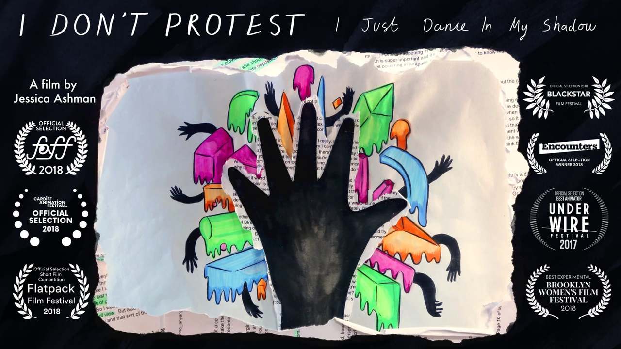 I Don't Protest, I Just Dance In My Shadow (2017)