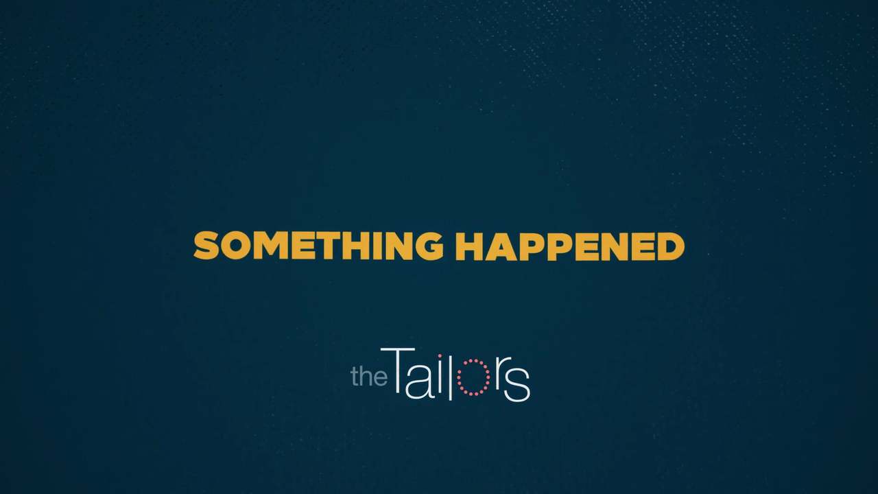 SOMETHING HAPPENED by THE TAILORS_LYRIC VIDEO