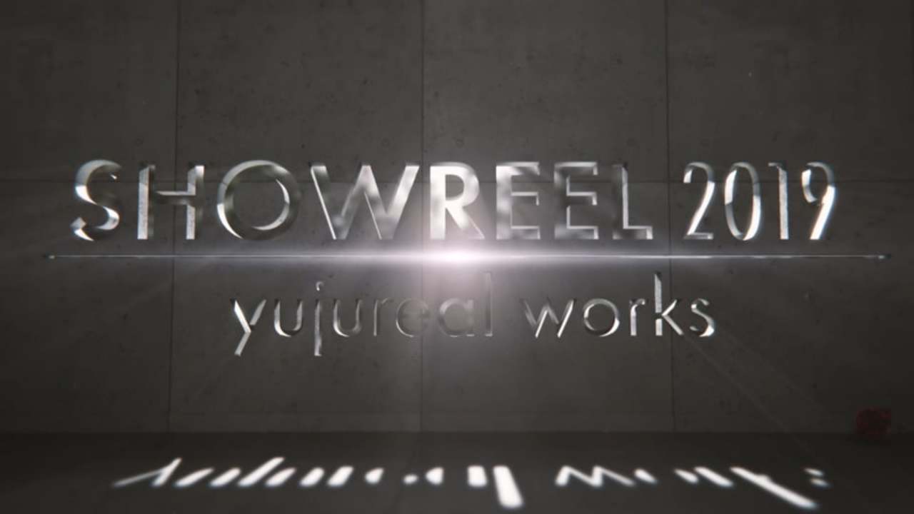 SHOWREEL 2019 - yujureal works