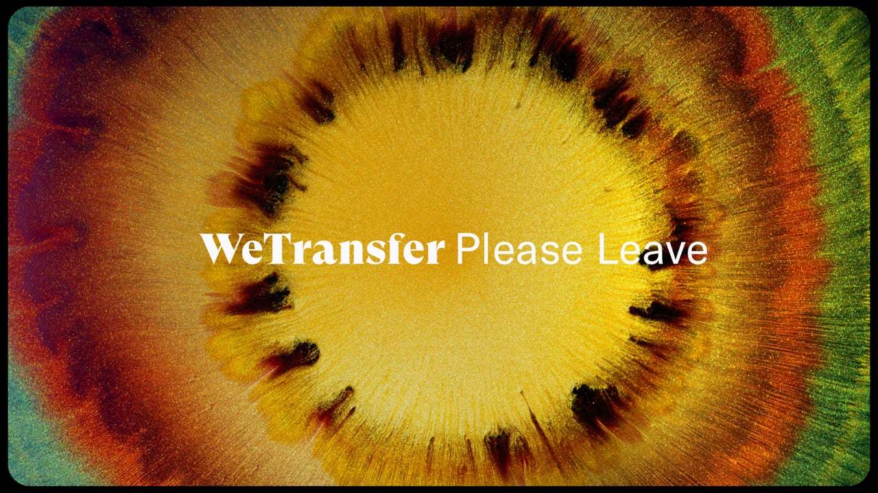 WeTransfer - Please Leave