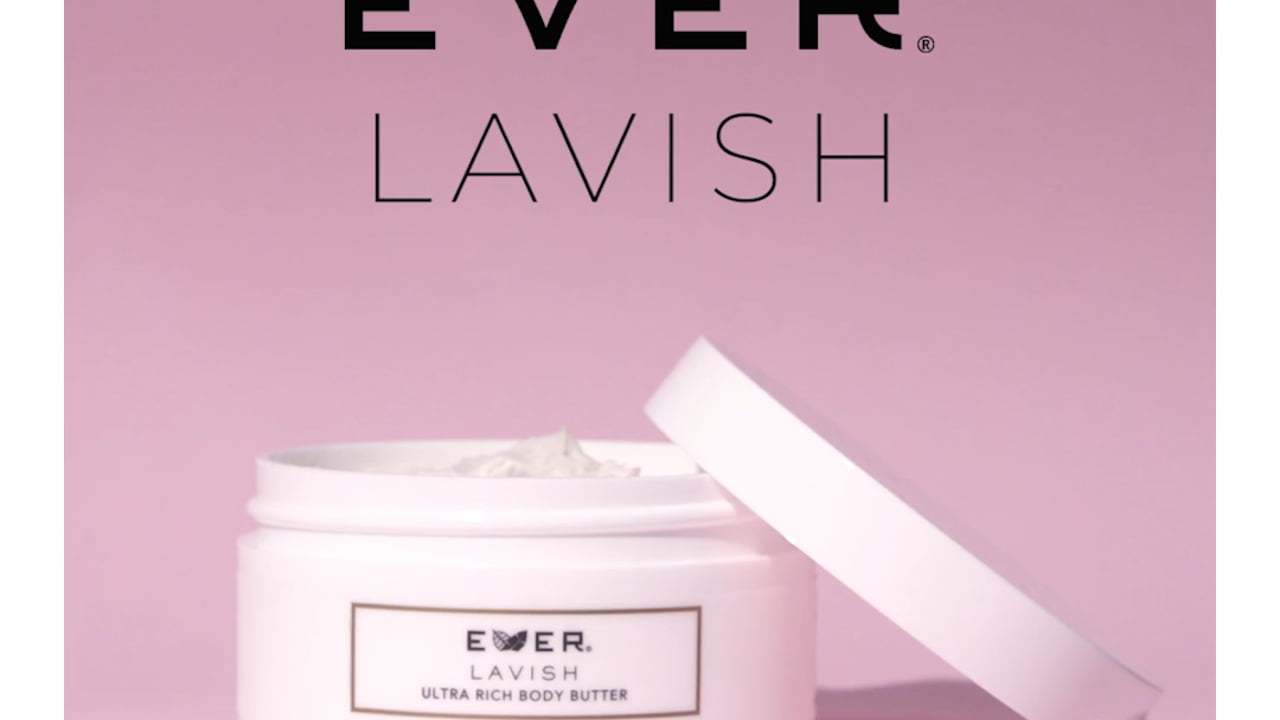 LAVISH -Ever Skincare