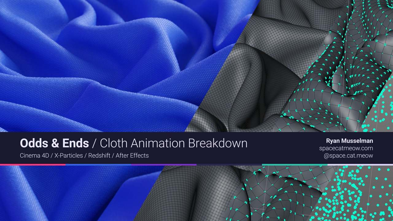 Odds & Ends / Cloth Animation Breakdown
