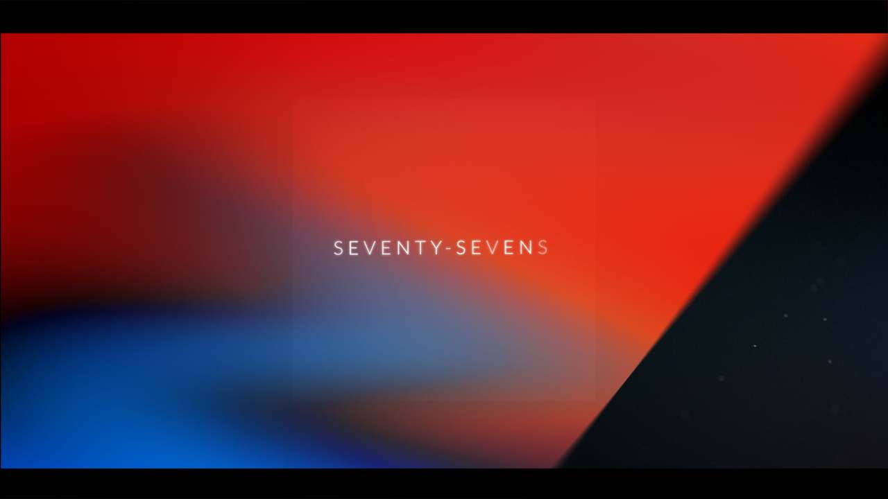 SEVENTY-SEVENS - Opening