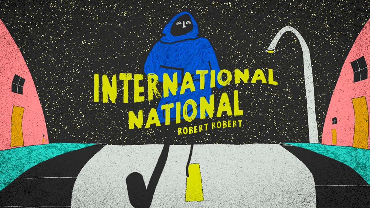 Robert Robert - International National (Official Video)