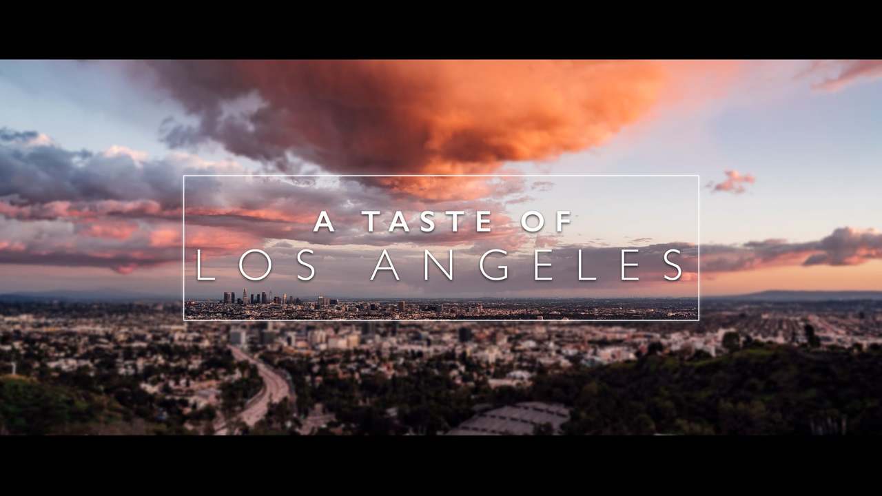 A Taste of Los Angeles