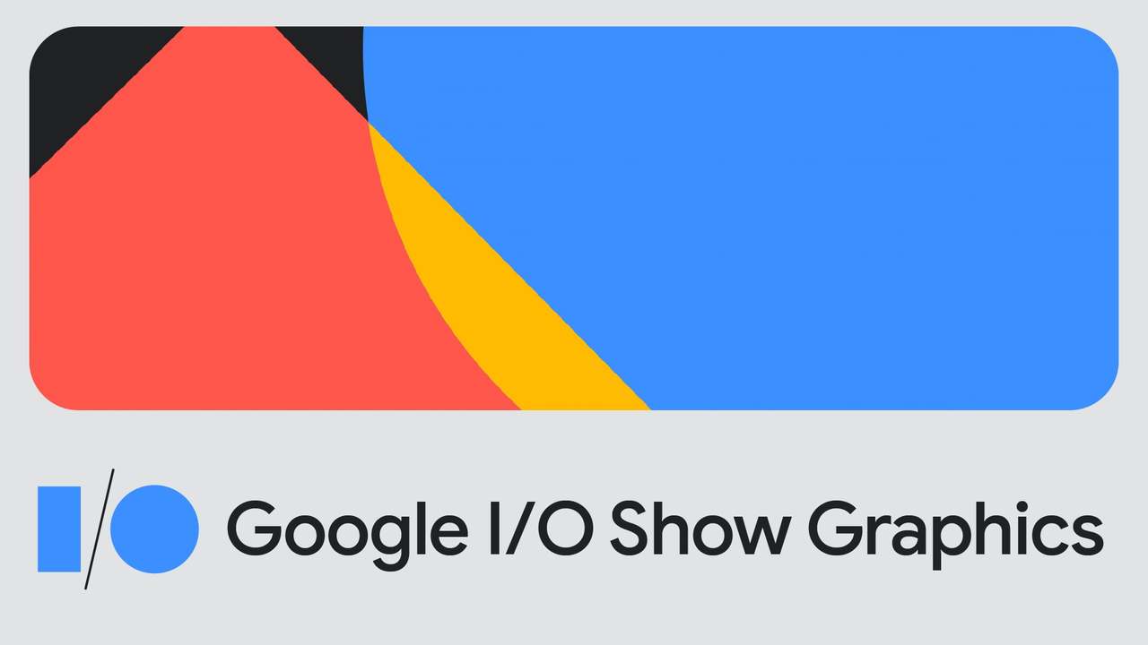 Google I/O 2021 Show Graphics