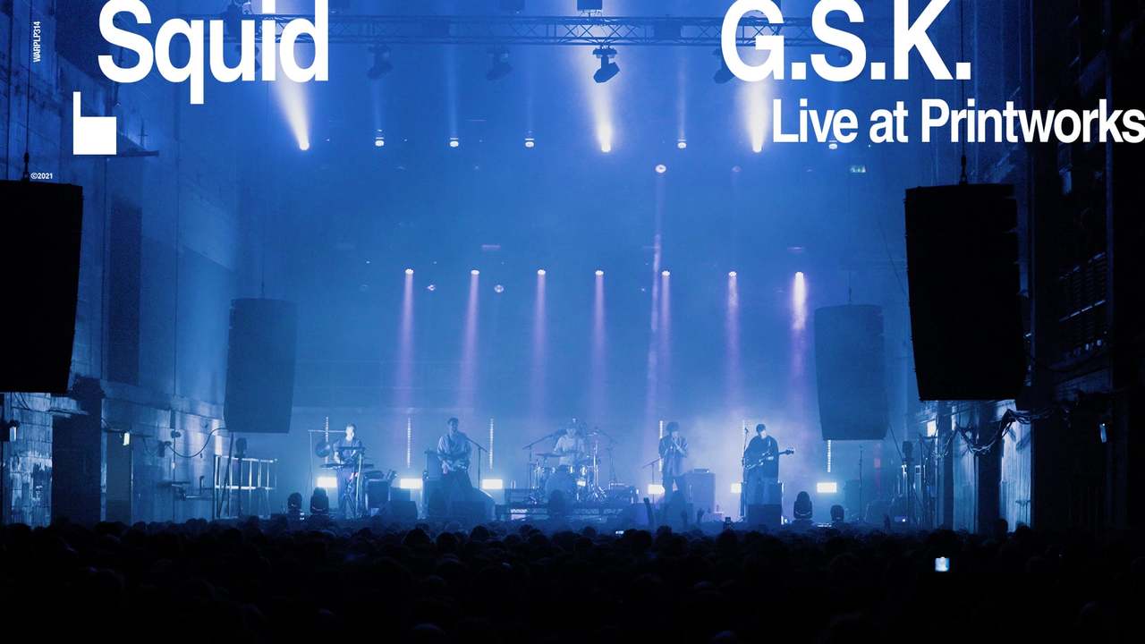 Squid - G.S.K. (Live at Printworks)